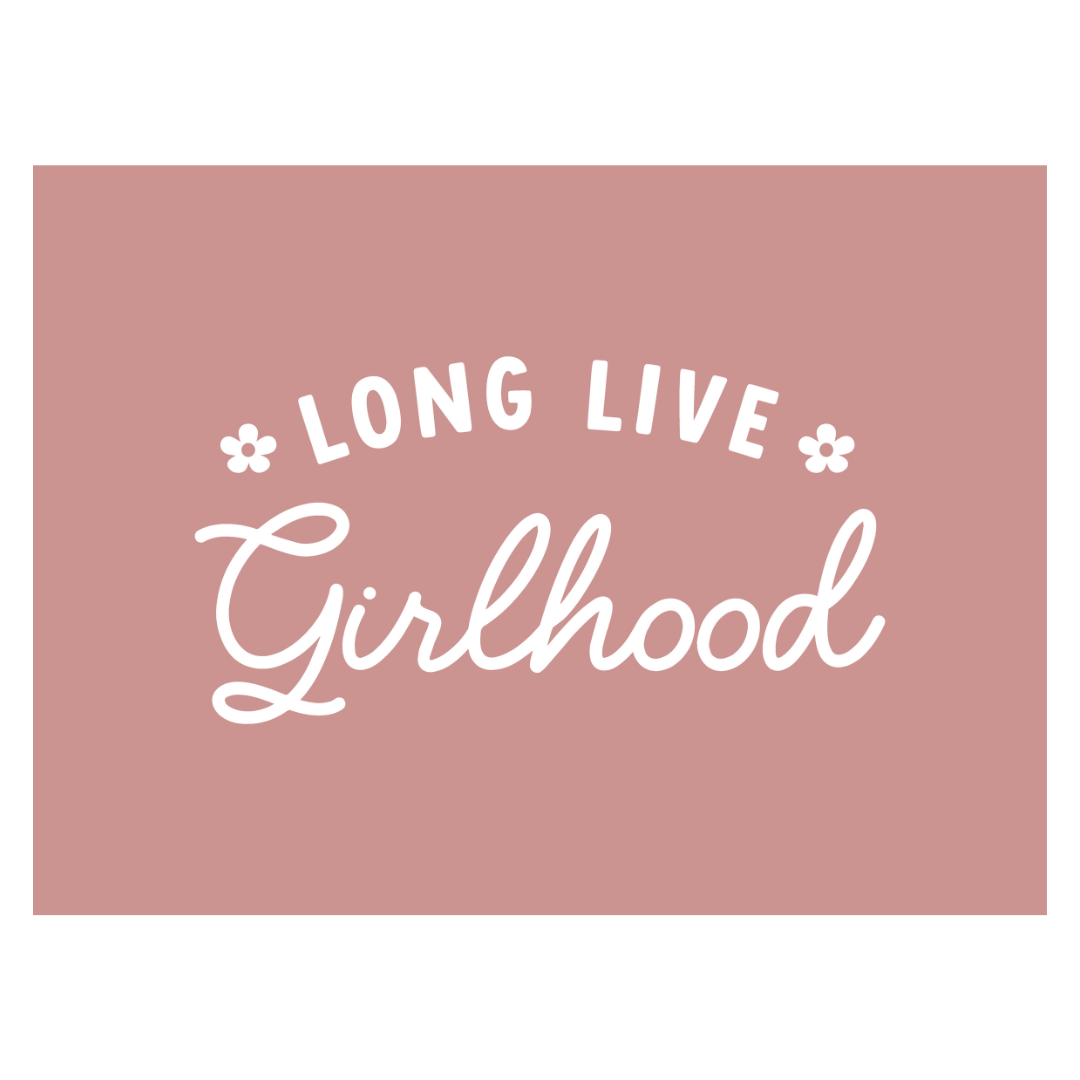 Long Live Girlhood Banner - Girl Room Wall Decor
