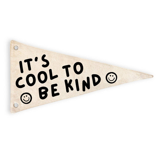It's Cool To Be Kind Canvas Pennant Flag - Kids Decor