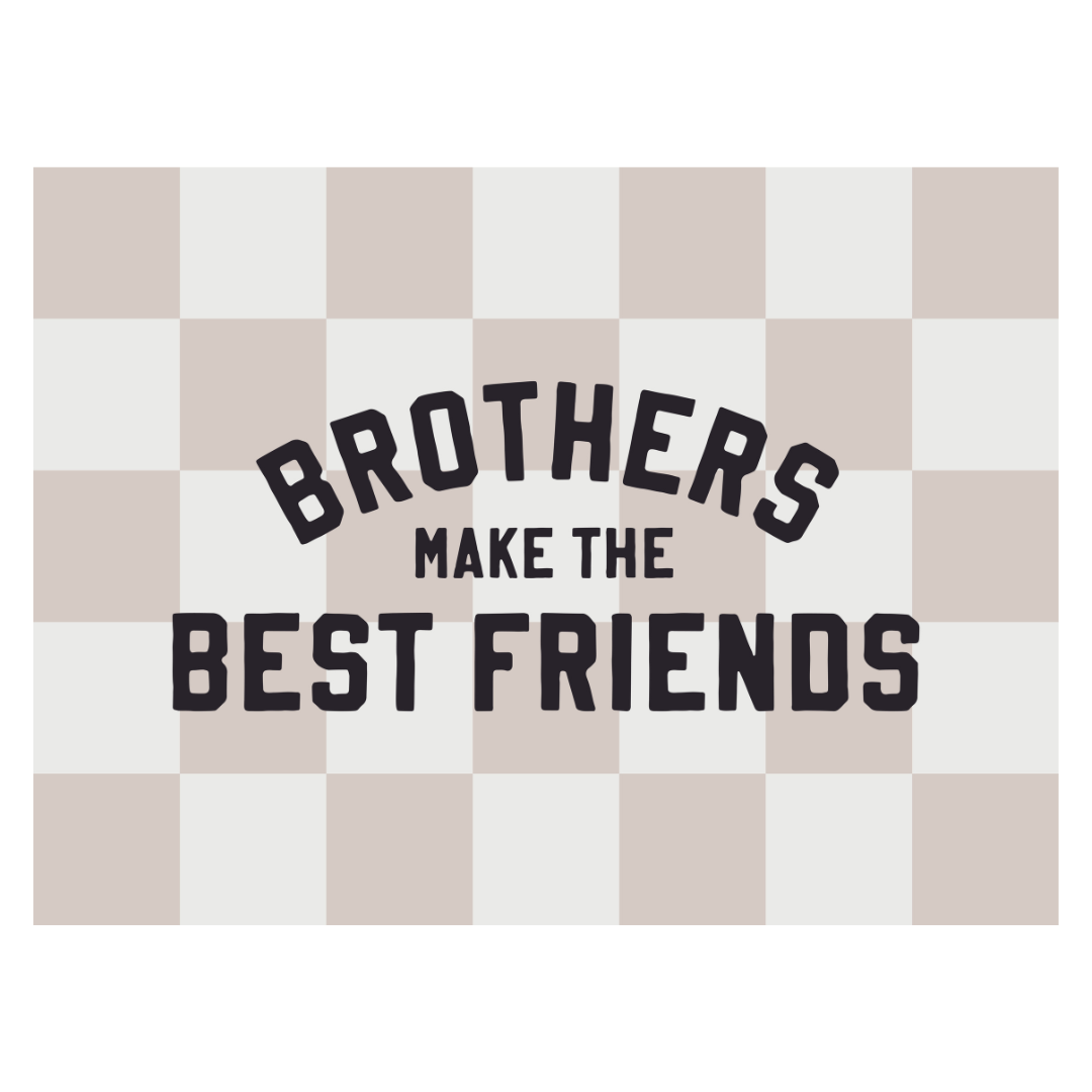 Brothers Make The Best Friends Banner | Kids Room Wall Decor