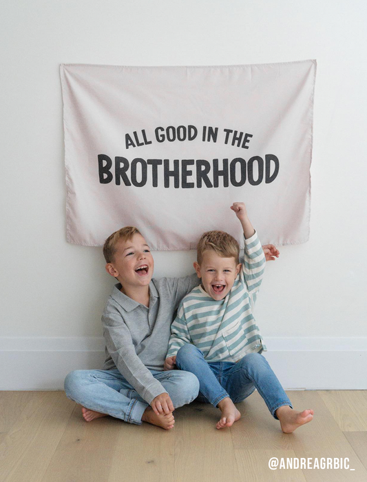 All Good In The Brotherhood Banner | Kids Decor Wall Hanging